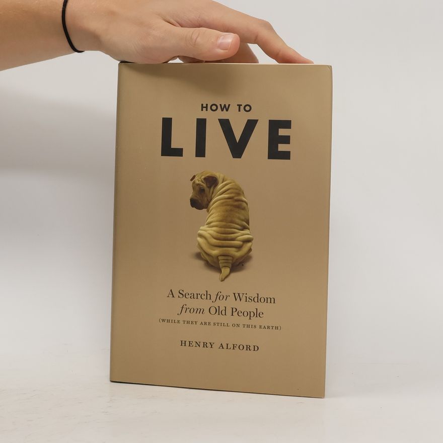 Henry Alford How to Live