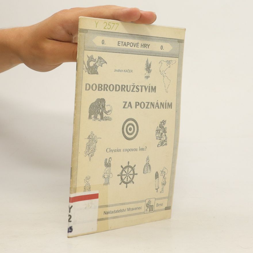Jindřich Kačer Dobrodružstvím za poznáním