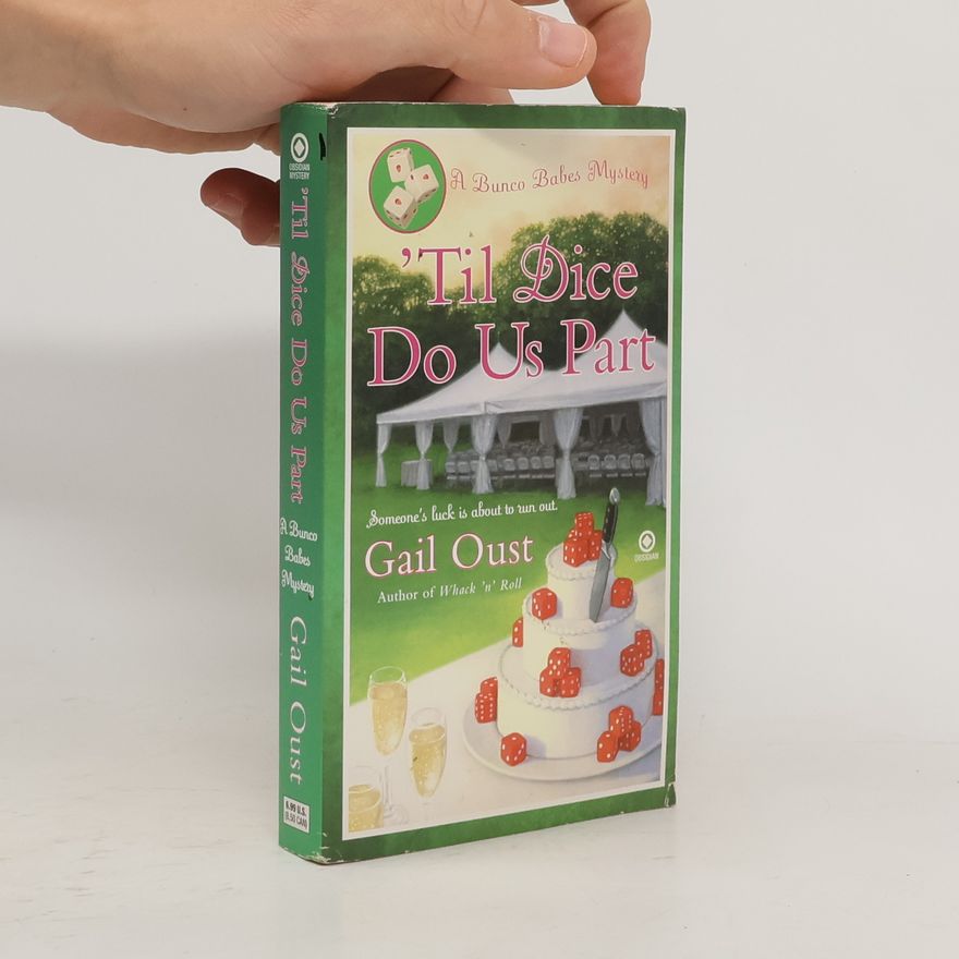 Gail Oust 'Til Dice Do Us Part