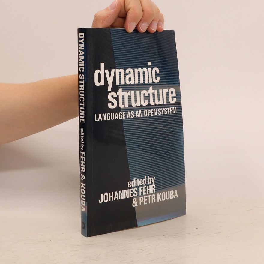 Johannes Fehr Dynamic structure : language as an open system