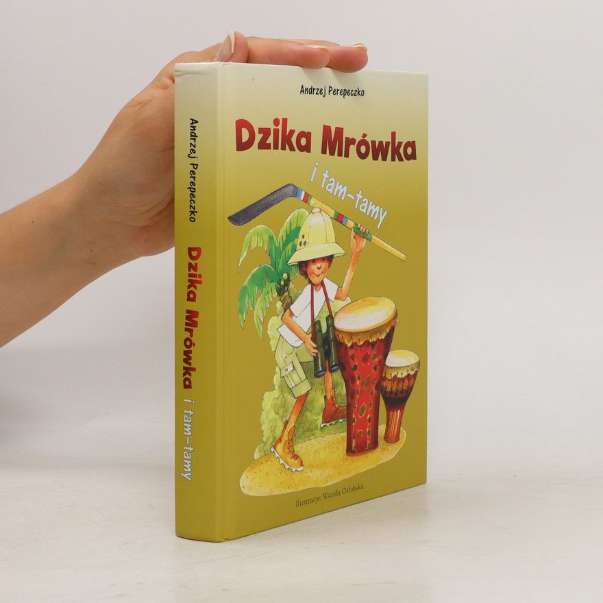 Andrzej Perepeczko Dzika mrowka i tam-tamy
