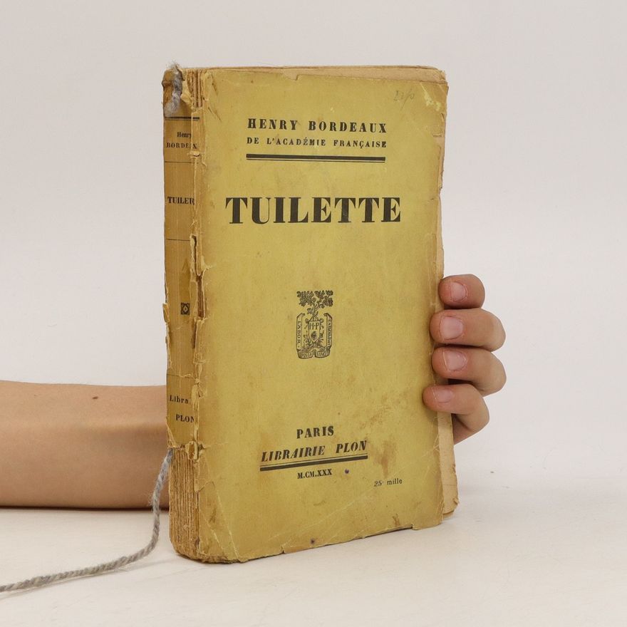 Henry Bordeaux Tuilette