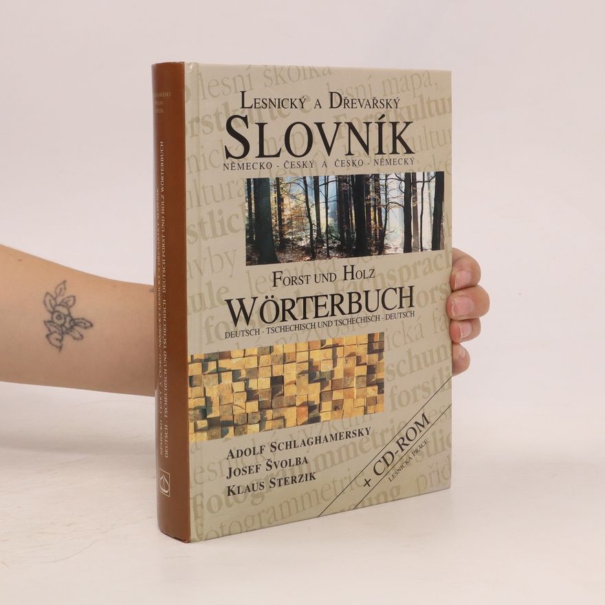 Harry Klaus Sterzik Lesnický a dřevařský slovník německo-český a česko-německý