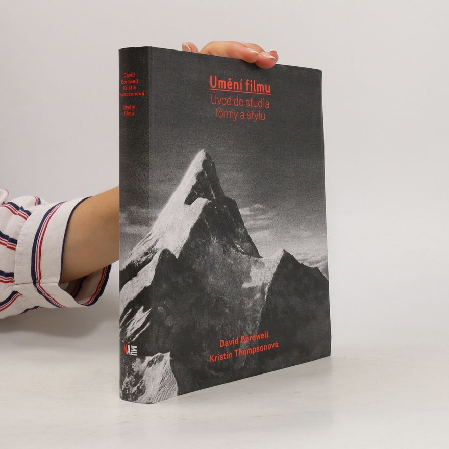 David Bordwell Umění filmu : úvod do studia formy a stylu