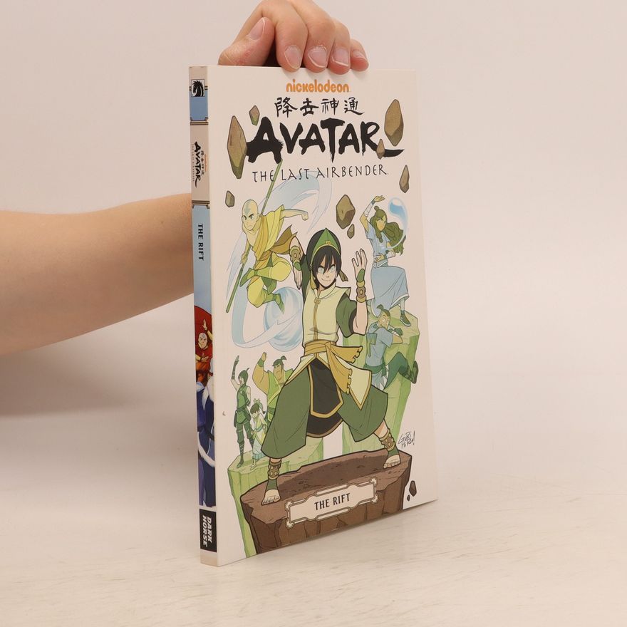 Gene Luen Yang Avatar: The Last Airbender--The Rift Omnibus