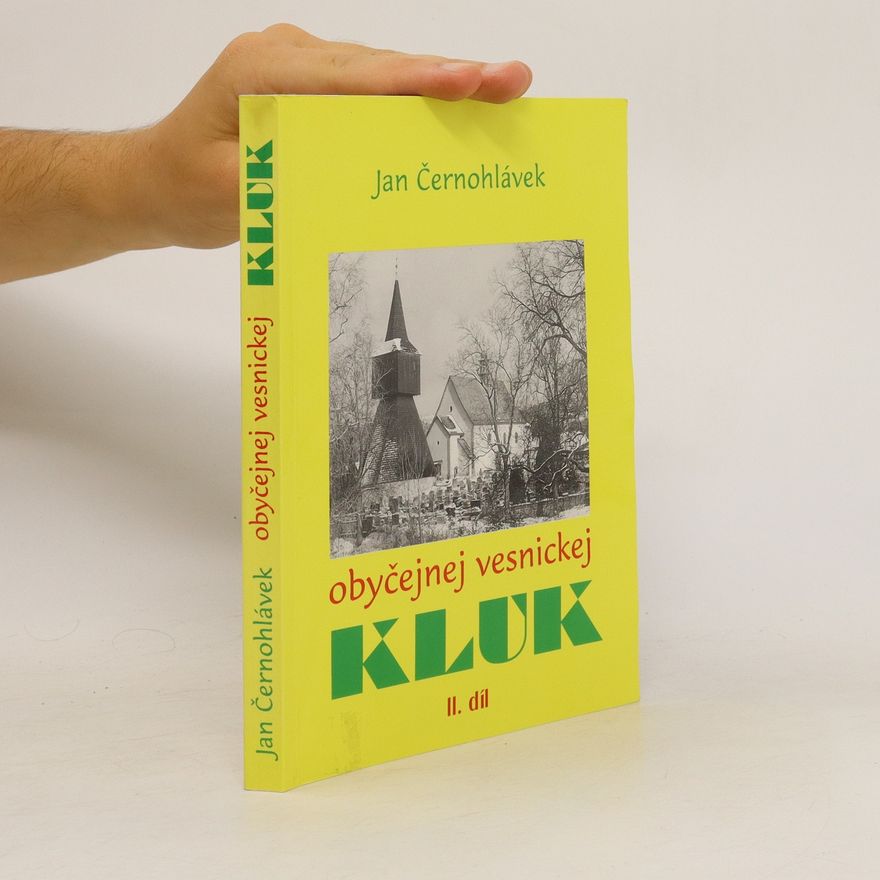 Jan Černohlávek Obyčejnej vesnickej kluk II. díl