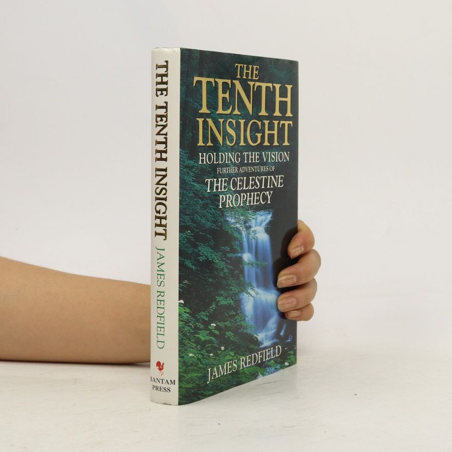 James Redfield The Tenth Insight