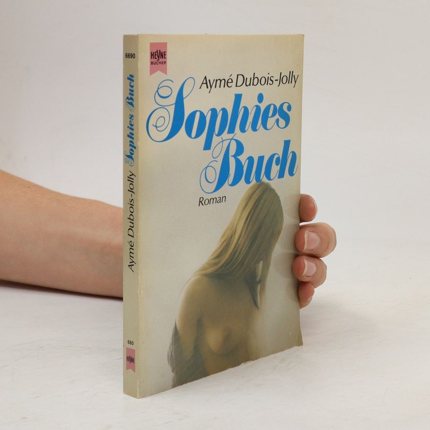 Aymé Dubois-Jolly Sophies Buch