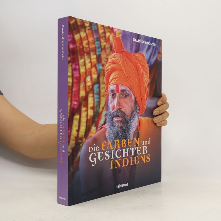 David Krasnostein Die Farben und Gesichter Indiens