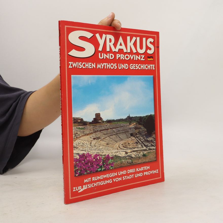 Autorenkollektiv Syrakus und Provinz. Zwischen Mythos und Geschichte