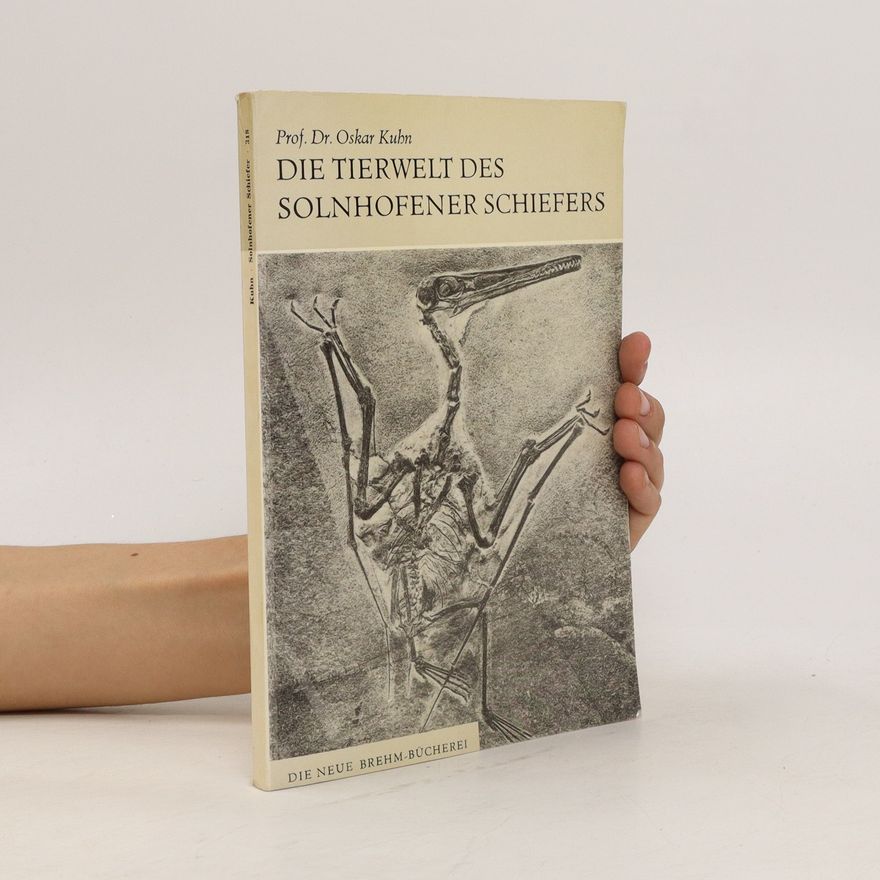Oskar Kuhn Die Tierwelt des Solnhofener Schiefers