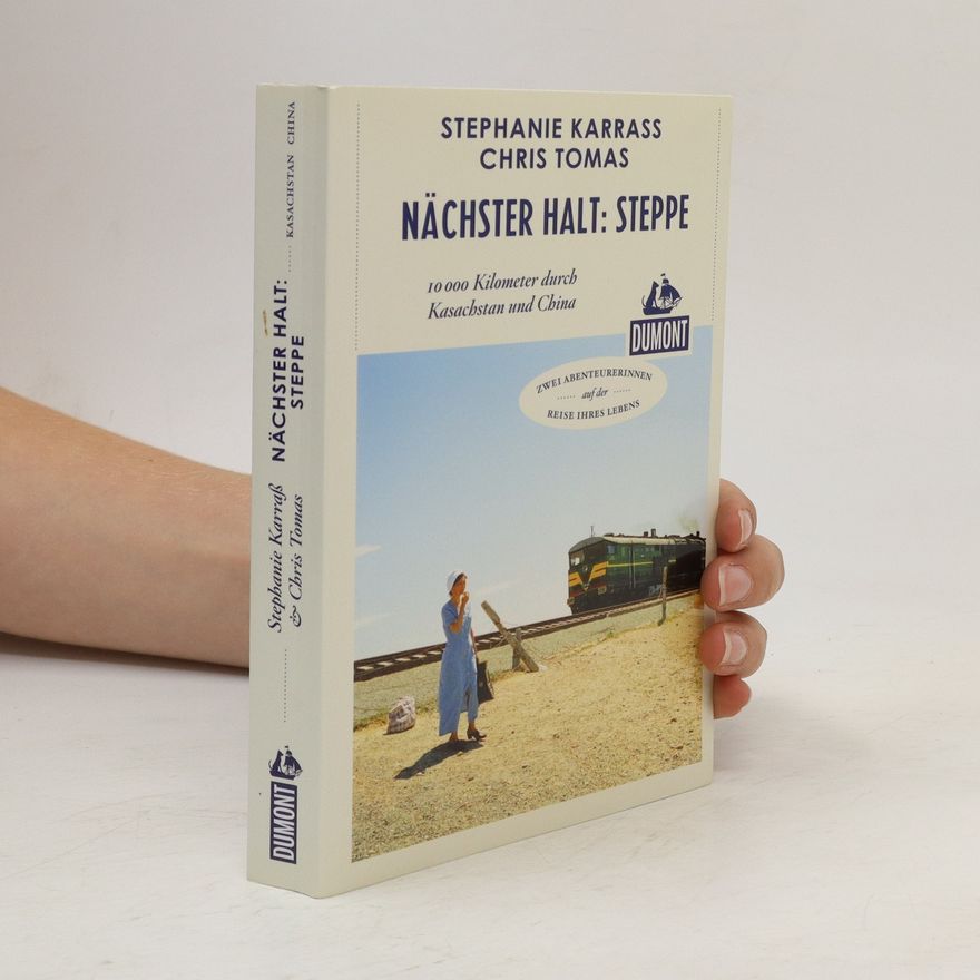 Stephanie Karrass Nächster Halt: Steppe