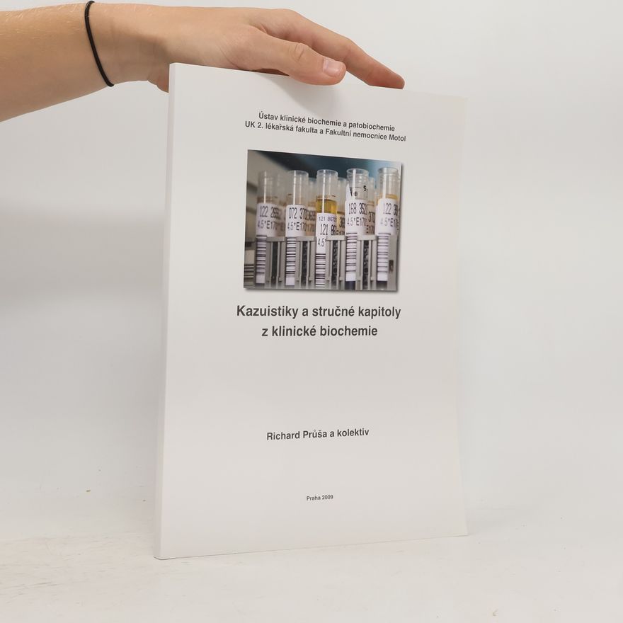 Richard Průša Kazuistiky a stručné kapitoly z klinické biochemie