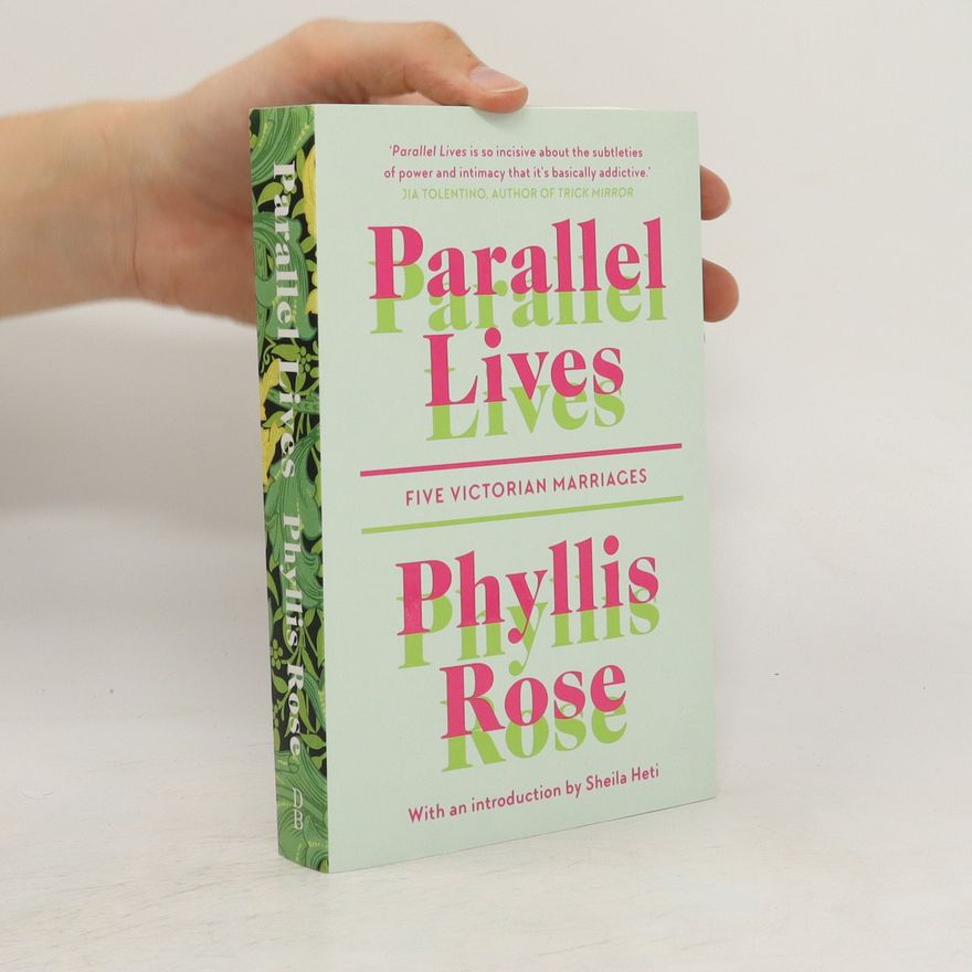 Phyllis Rose Parallel Lives