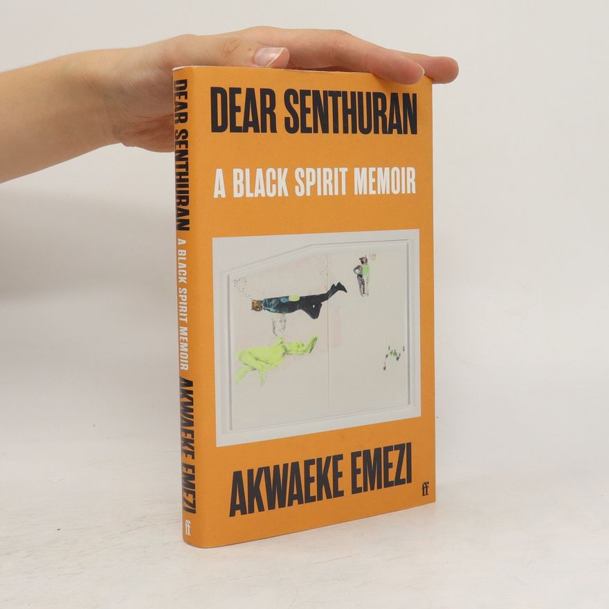 Akwaeke Emezi Dear Senthuran