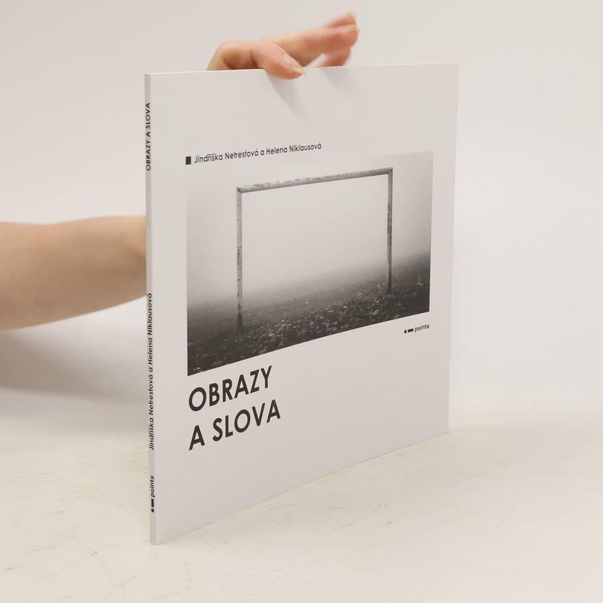 Jindřiška Netrestová Obrazy a slova
