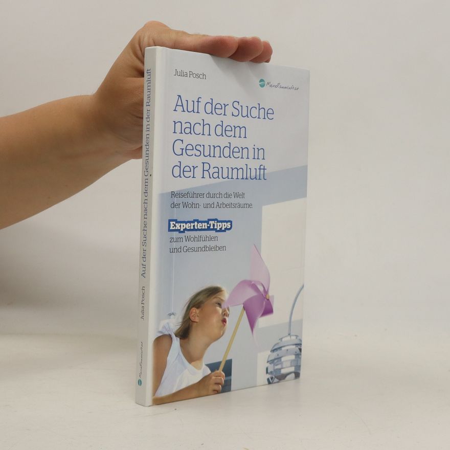 Julia Posch Auf der Suche nach dem Gesunden in der Raumluft