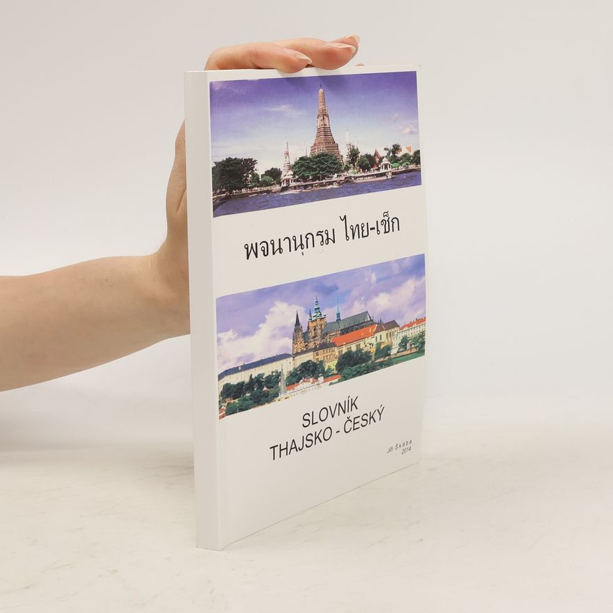 Jiří Škába Slovník thajsko-český. Základy thajské mluvnice