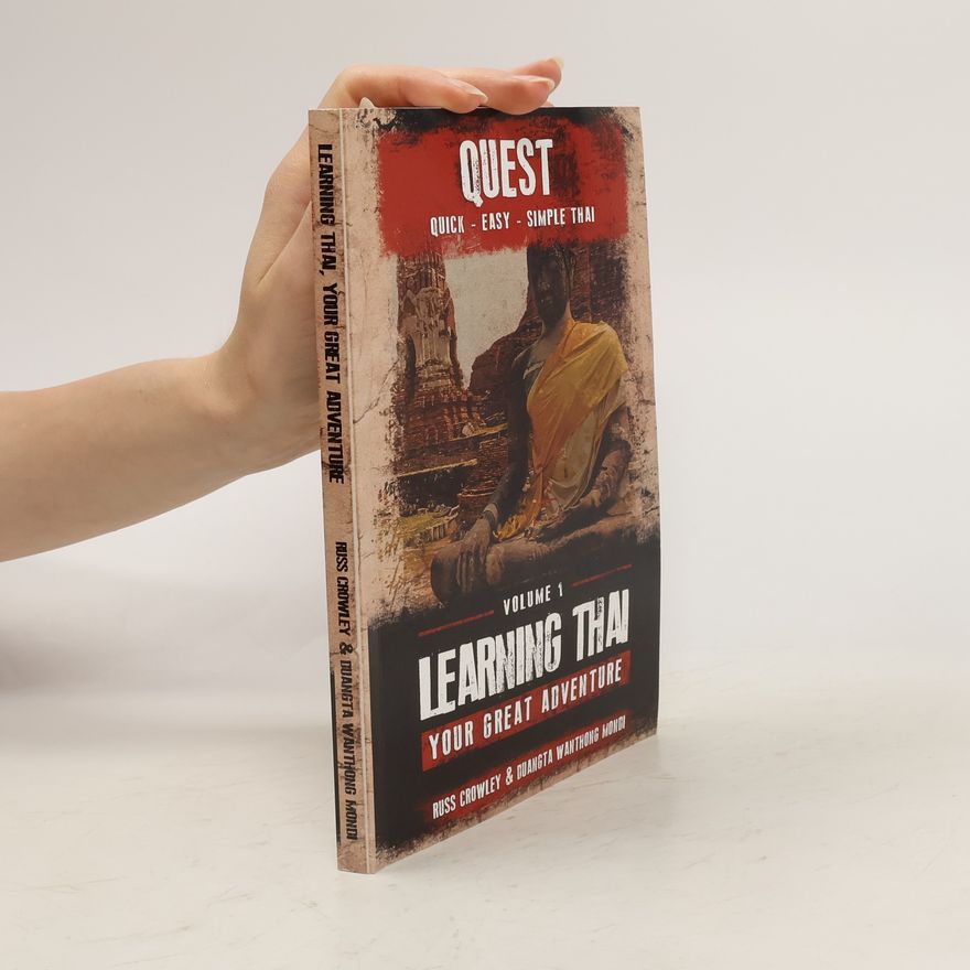 Duangta Wanthong Mondi Quest: Quick, Easy, Simple Thai. Learning Thai, Your Great Adventure Vol. 1