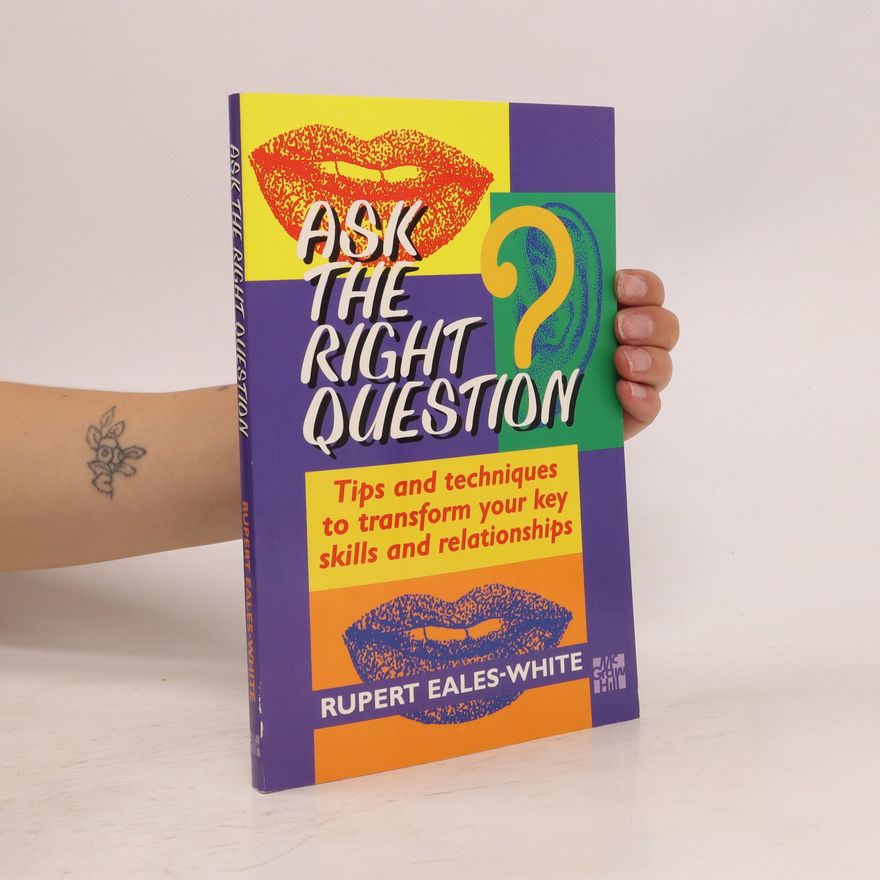 Rupert Eales-White Ask the Right Question