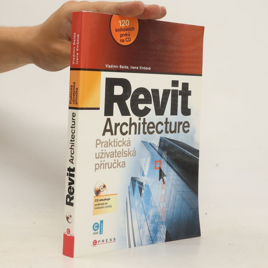 Ivana Vinšová Revit Architecture. Praktická uživatelská příručka