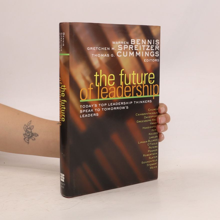 Gretchen M Spreitzer The future of leadership