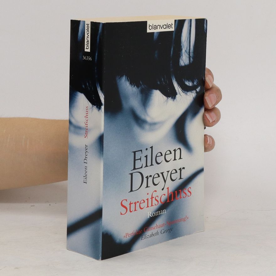 Eileen Dreyer Streifschuss