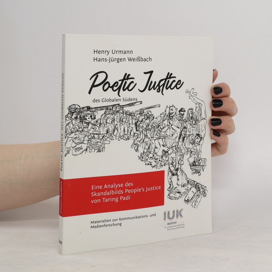 Henry Urmann "Poetic Justice" des Globalen Südens