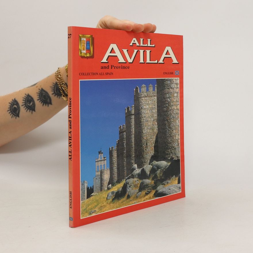 Various authors All Avila and its Province