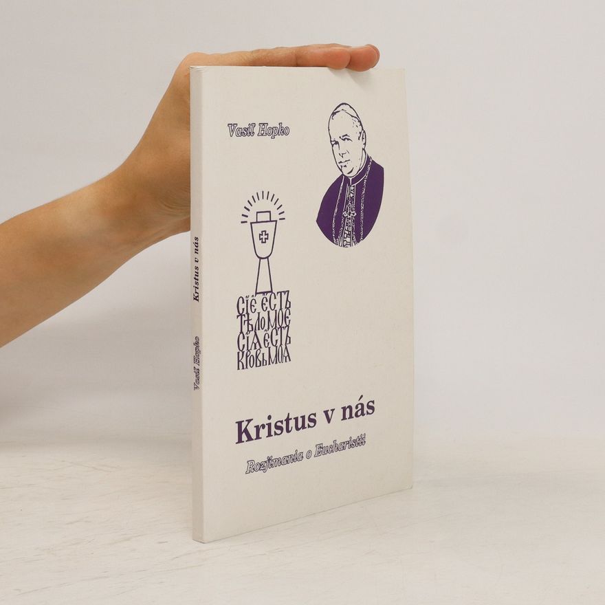 Vasil Hopko  Kristus v nás
