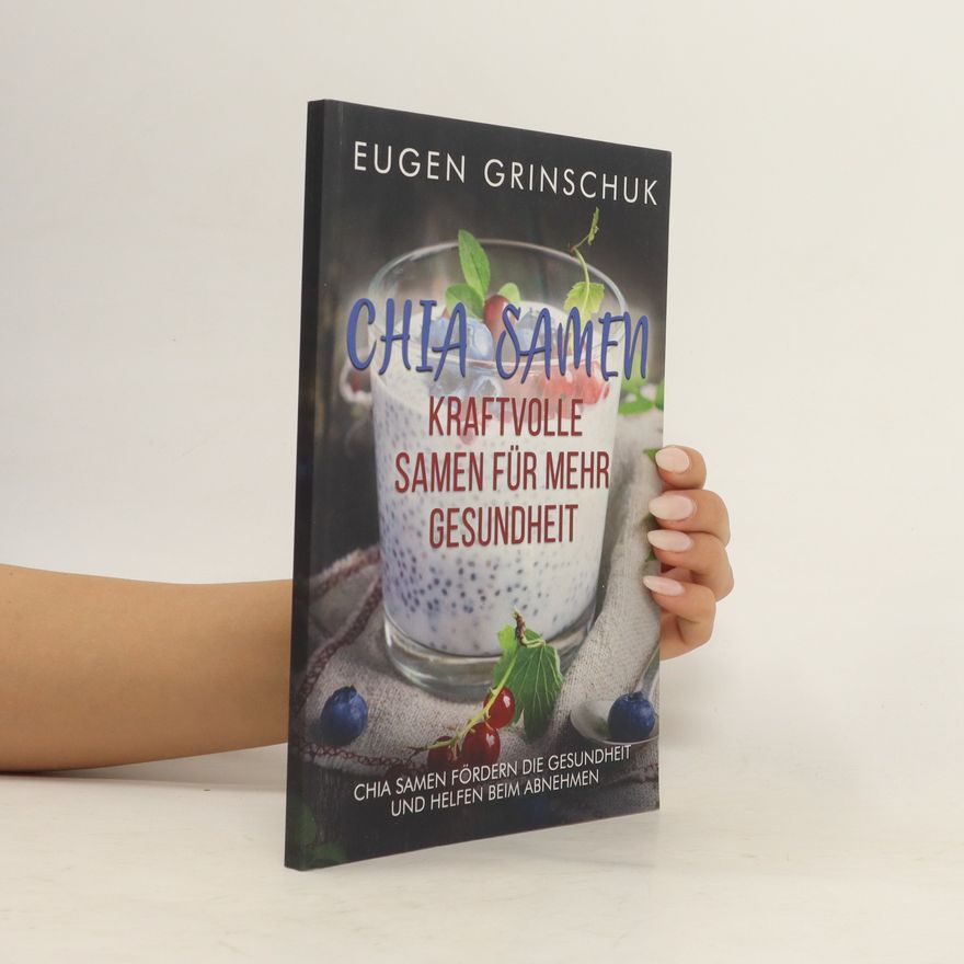 Eugen Grinschuk Chia Samen