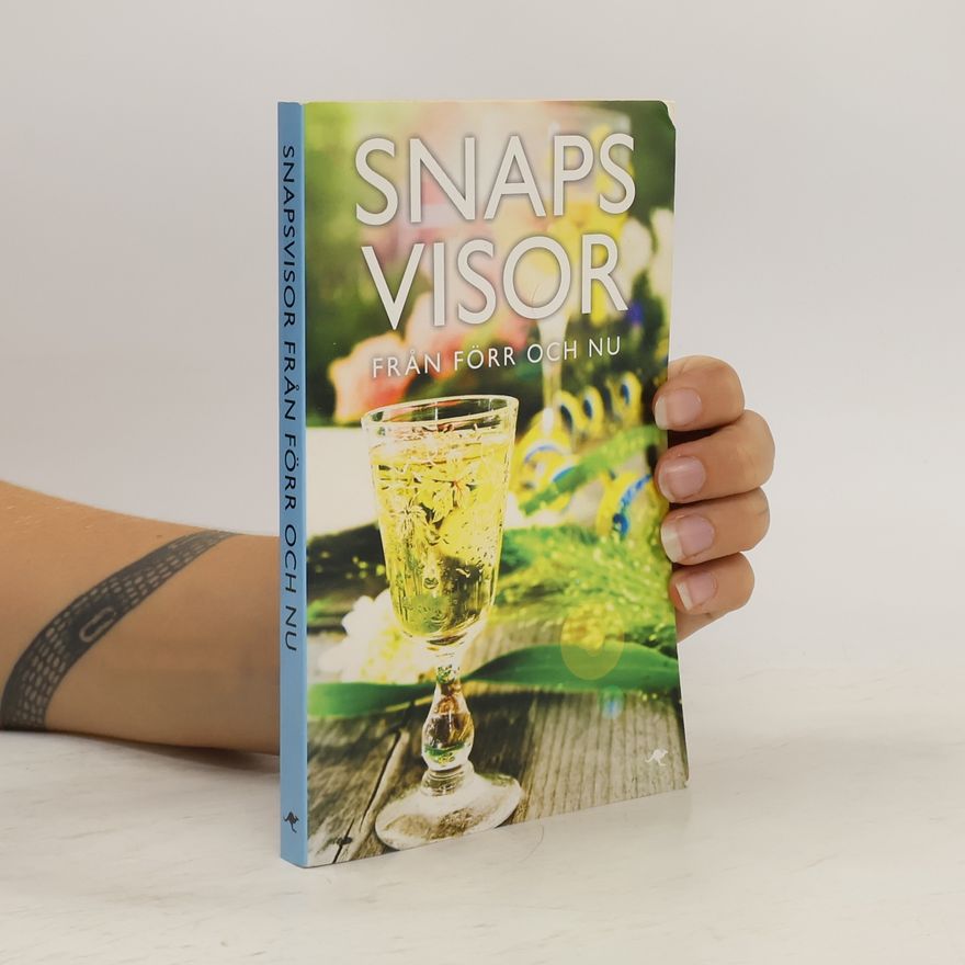 Autorenkollektiv Snapsvisor frän förr och nu