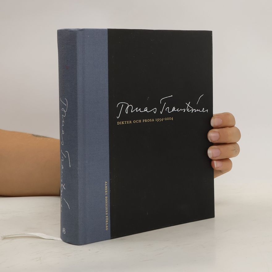 Tomas Tranströmer Dikter och prosa 1954–2004