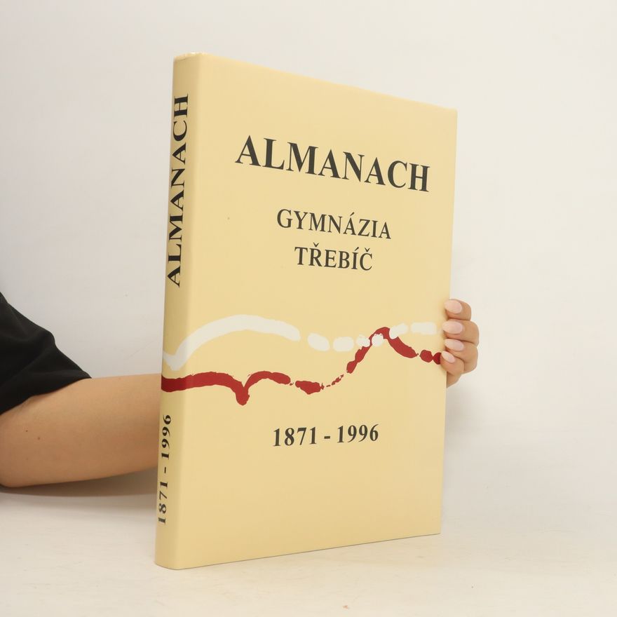 Autorenkollektiv Almanach Gymnázia Třebíč 1871-1996
