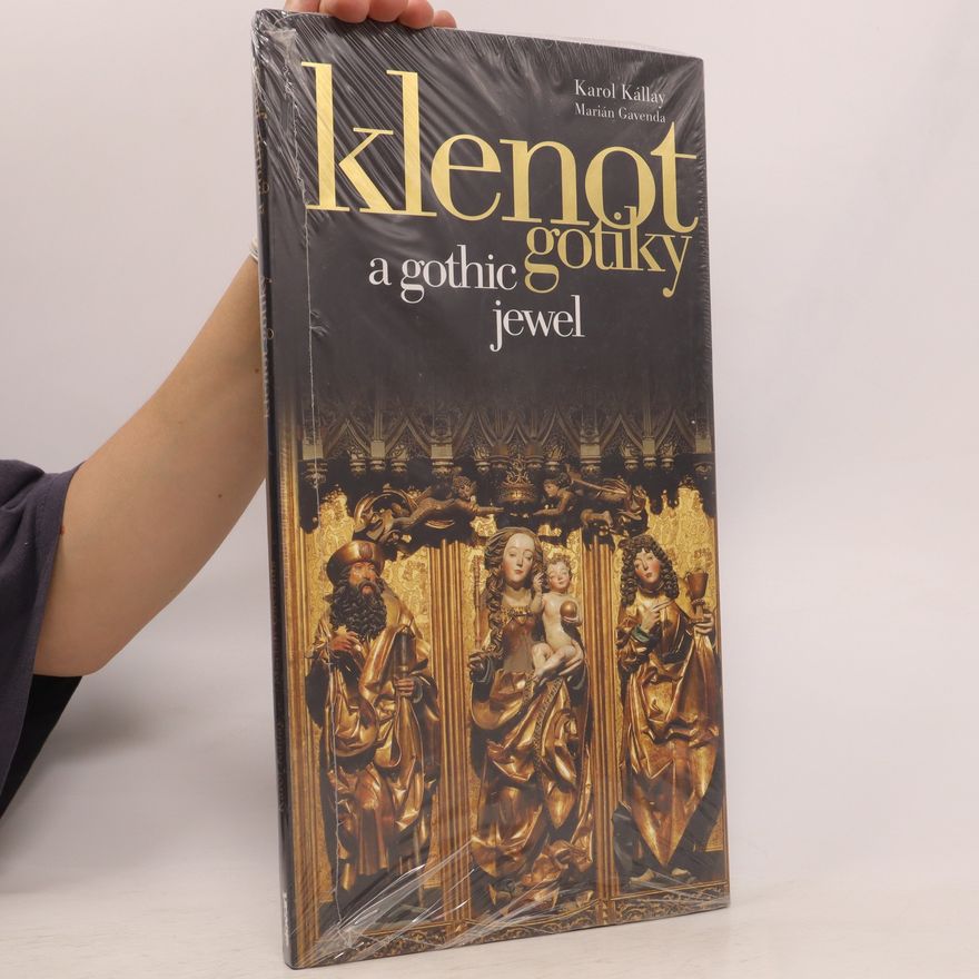Marián Gavenda Klenot gotiky: A gothic jewel