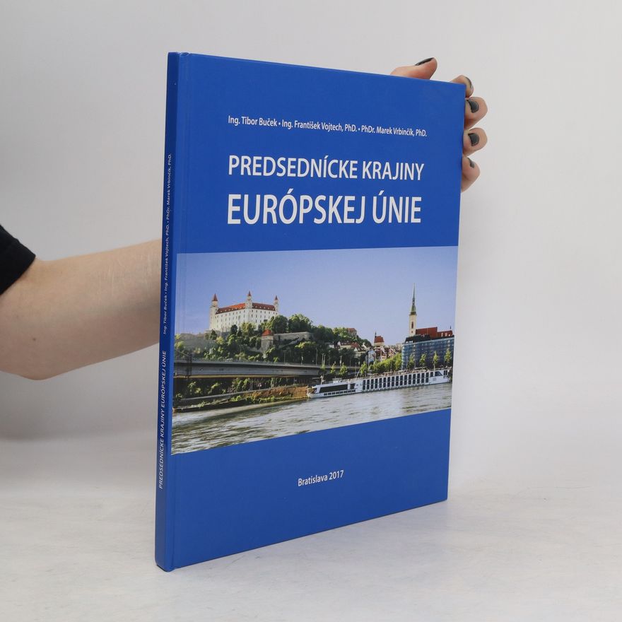 Marek Vrbinčík Predsednícke krajiny Európskej Únie