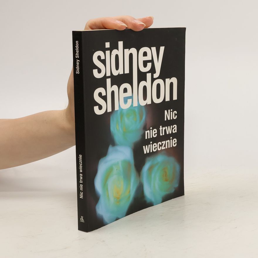 Sidney Sheldon Nic nie trwa wiecznie