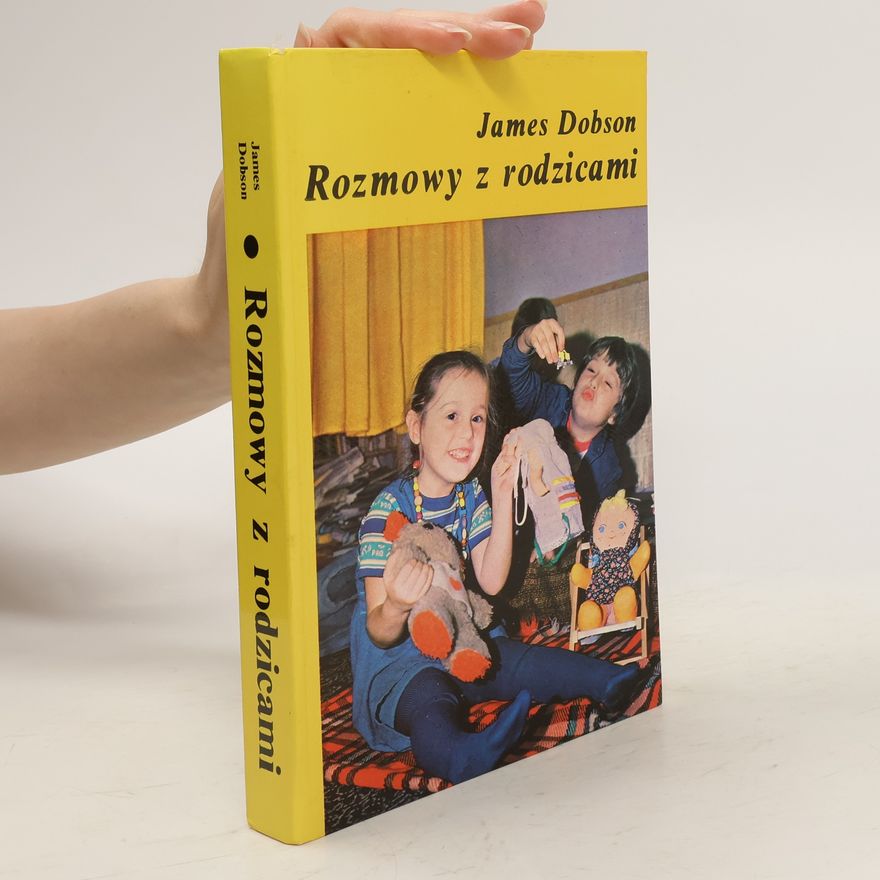 James C. Dobson Rozmowy z rodzicami