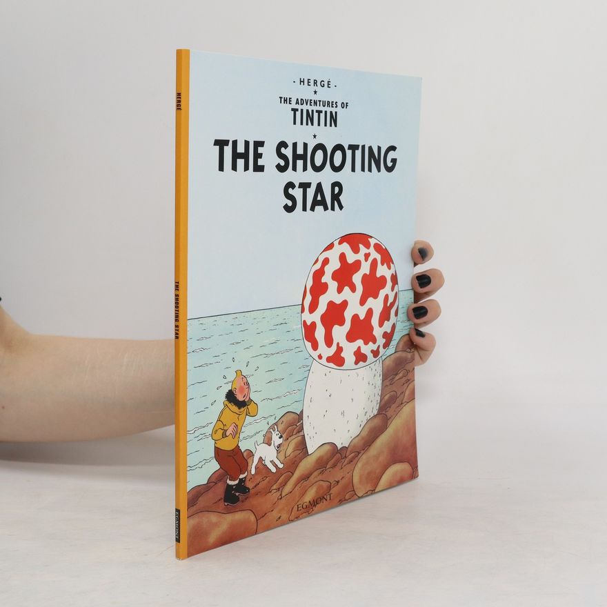 Hergé The Adventures of Tintin. The Shooting Star