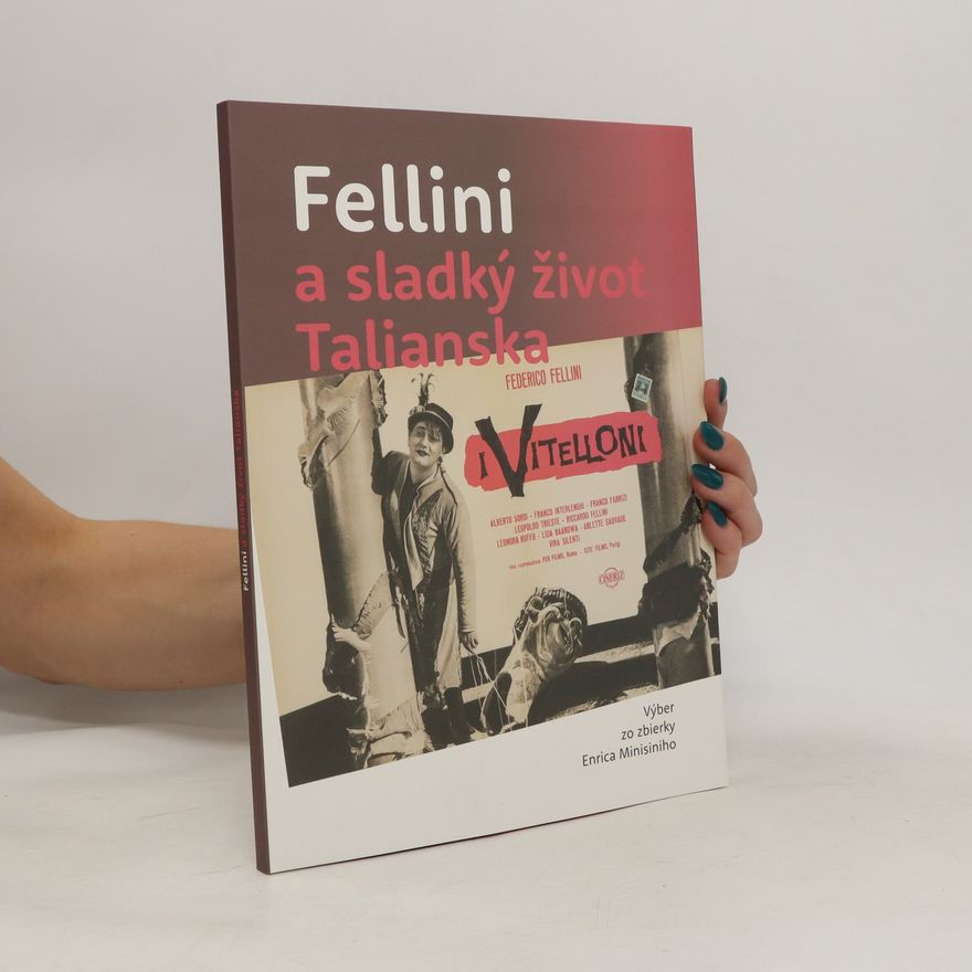 AA.VV. Fellini a sladký život Talianska