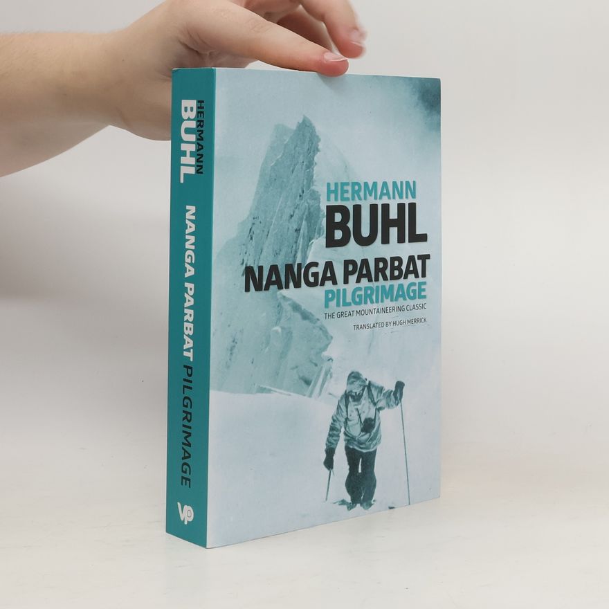 Hermann Buhl Nanga Parbat Pilgrimage