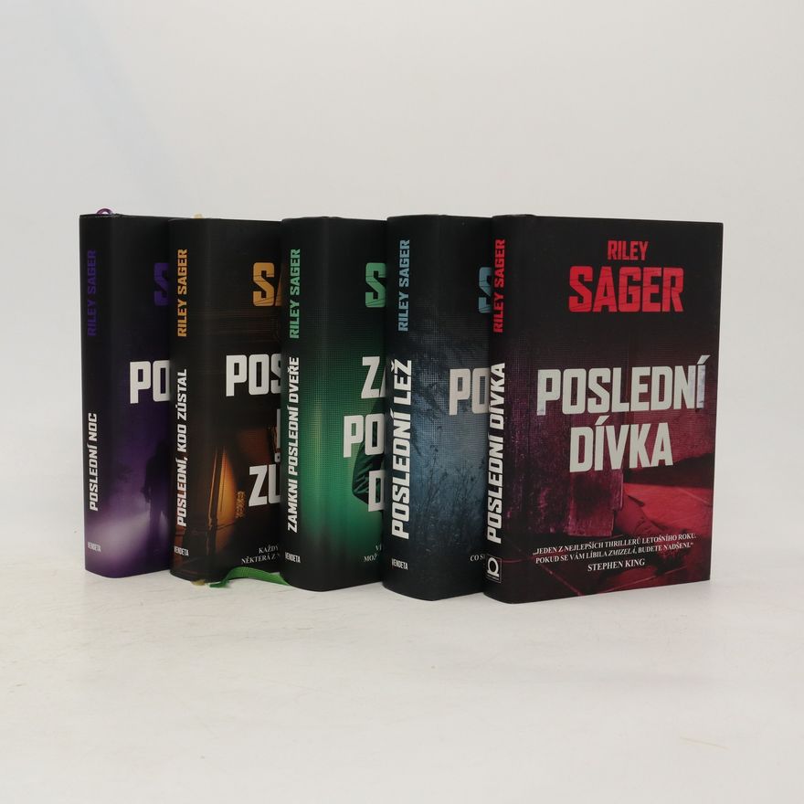 Todd Ritter 5x Riley Sager (Poslední dívka. Poslední lež. Zamkni poslední dveře. Poslední, kdo zůstal. Poslední noc)
