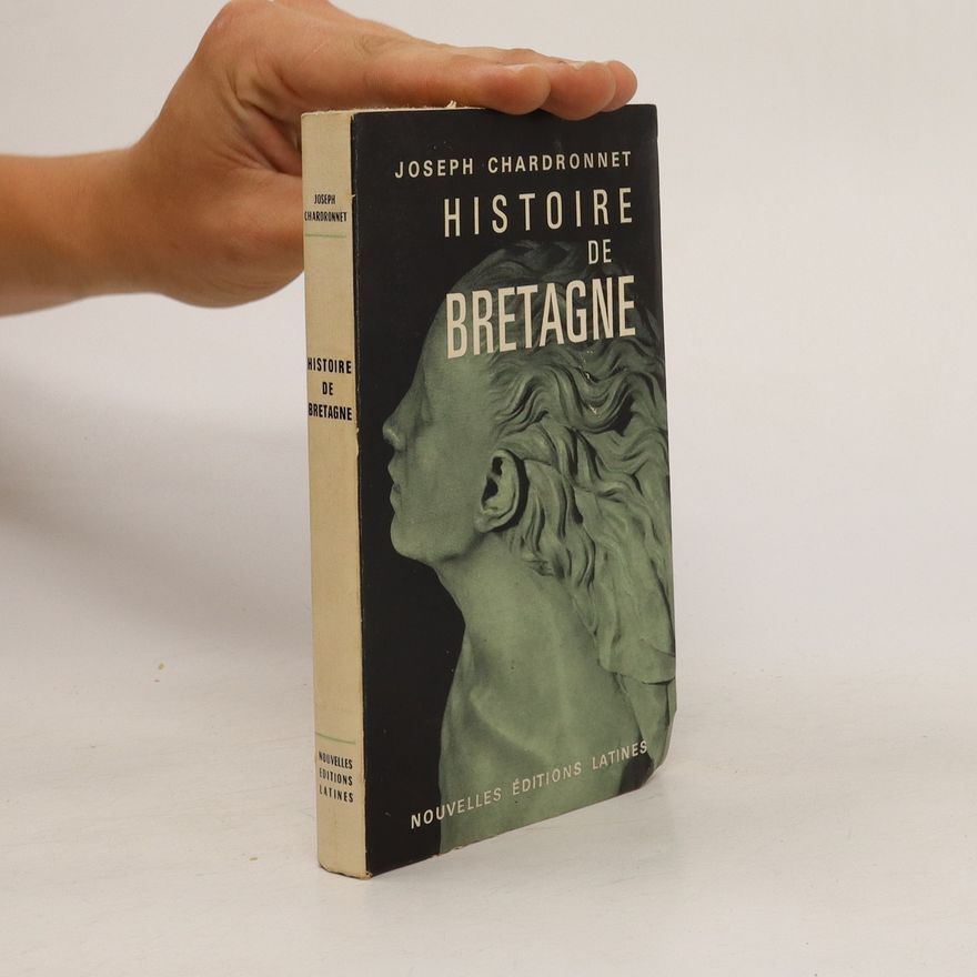 Joseph Chardronnet Histoire de Bretagne
