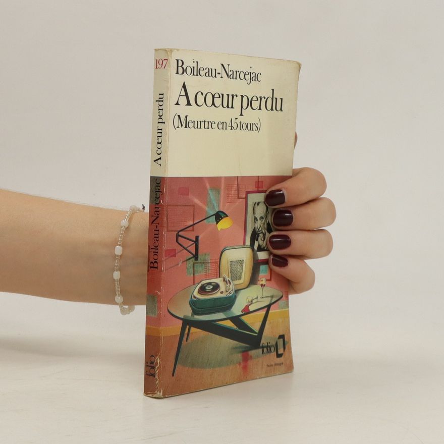 Pierre Boileau A coeur perdu