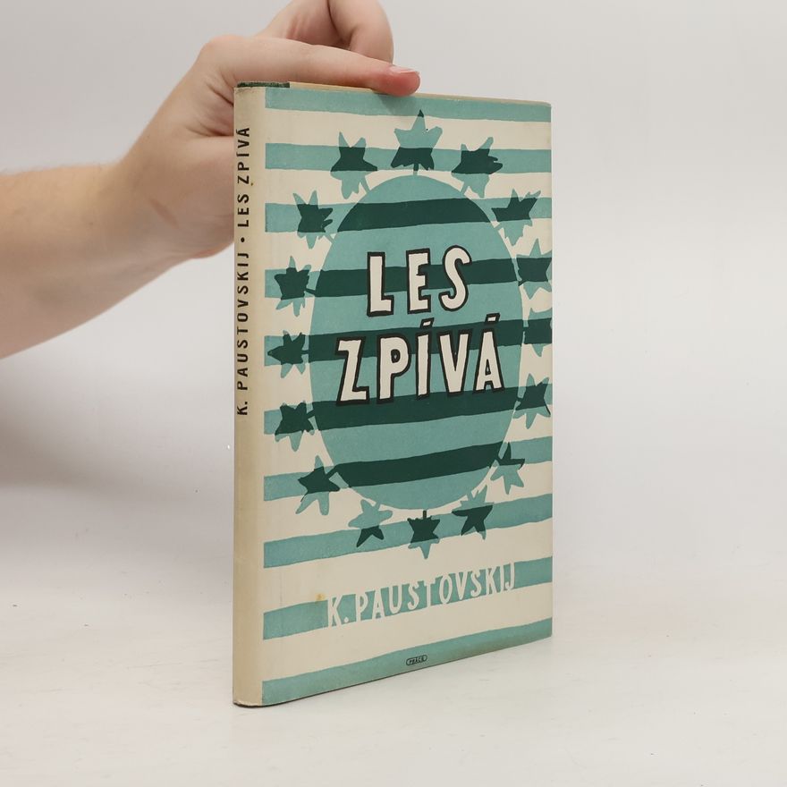 Konstantin Georgijevič Paustovskij Les zpívá