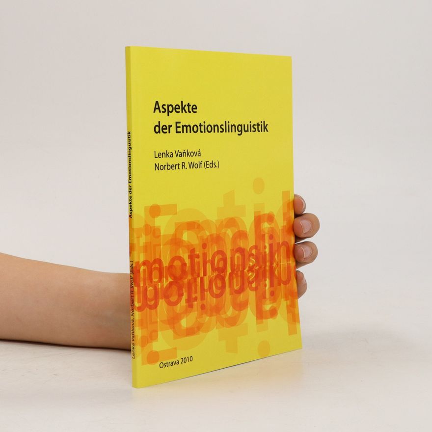 Lenka Vodrážková Aspekte der Emotionslinguistik