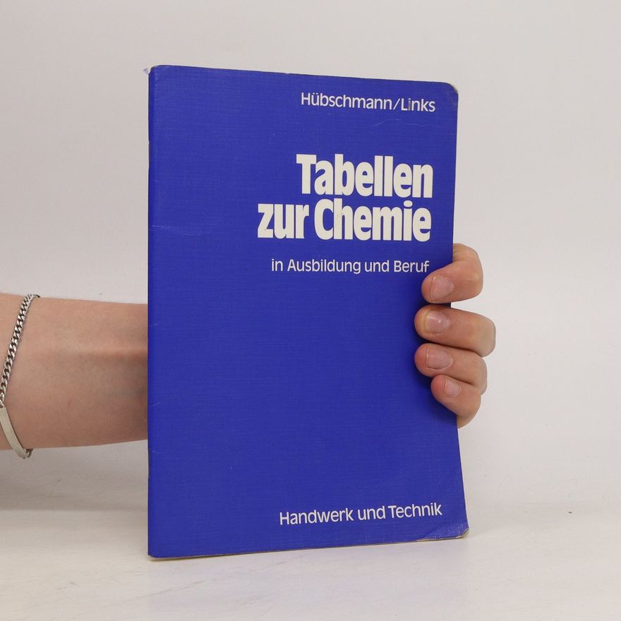 Ulrich Hübschmann Tabellen zur Chemie und zur Analytik in Ausbildung und Beruf