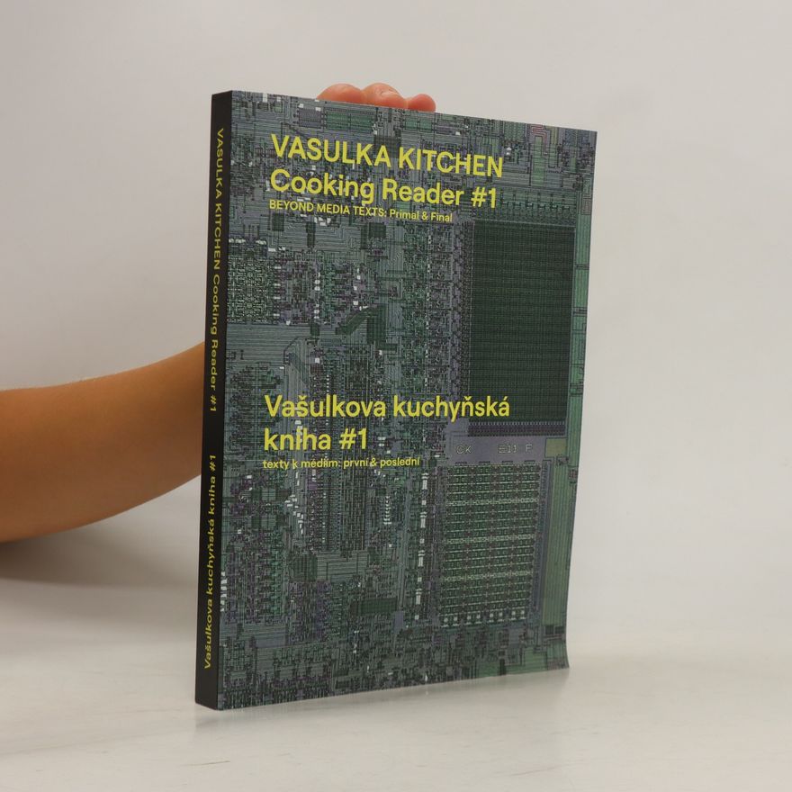 Miloš Vojtěchovský Vašulkova kuchyňská kniha #1 / Texty k médiím: První & poslední