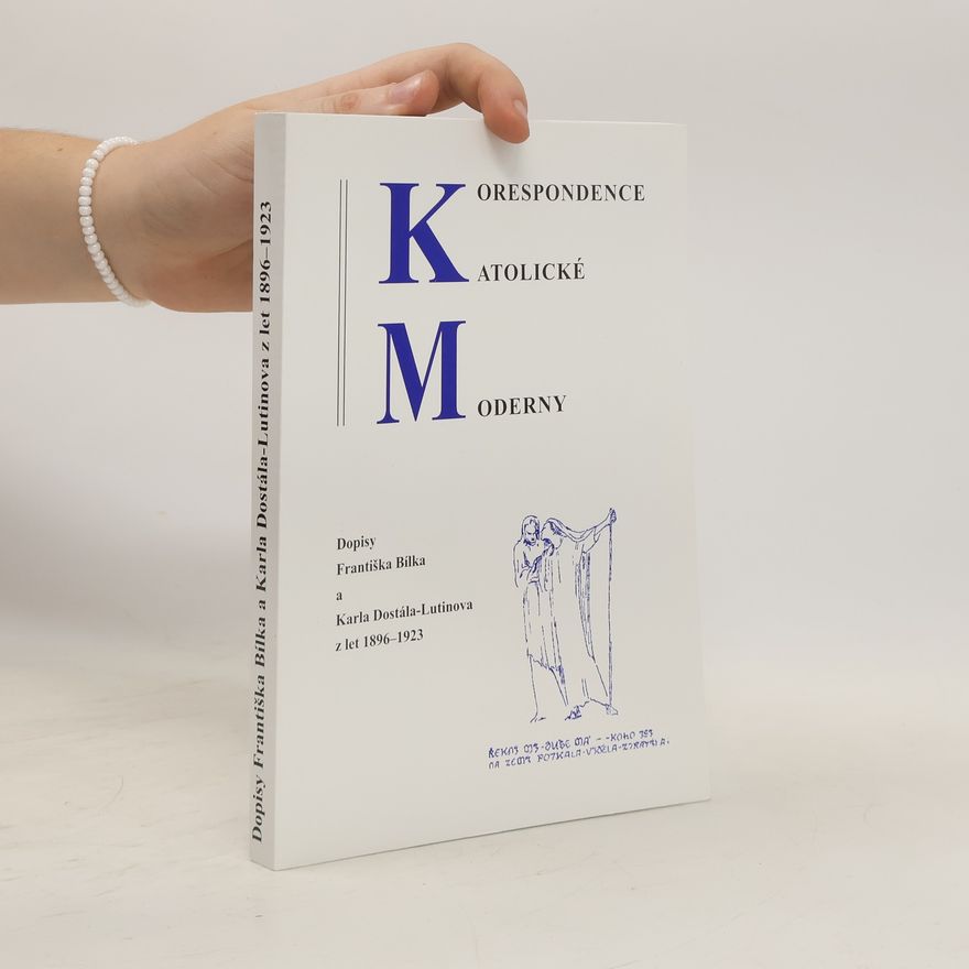 Karel Dostál Lutinov Korespondence Katolické moderny