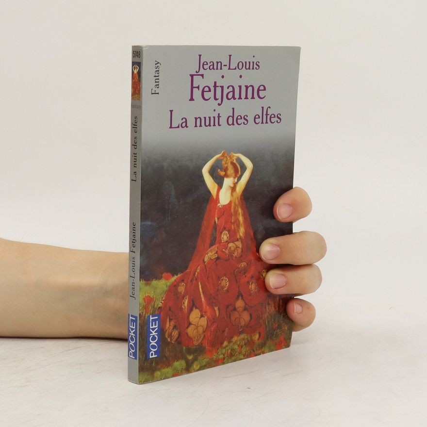 Jean-Louis Fetjaine La nuit des elfes